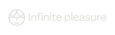 Infinite Pleasure